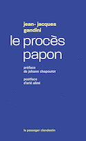 Procès Papon - Histoire d'une ignominie ordinaire au serv (Le)